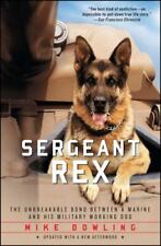 Sergeant Rex The Unbreakable Bond Between A Marine And His Military Working...