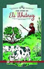 The Story Of Eli Whitney - Paperback By Jean Lee Latham - Good